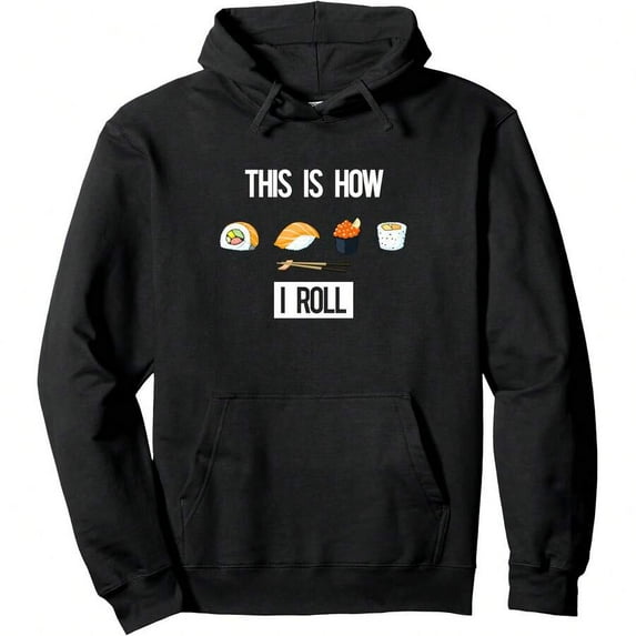 This Is How I Roll - I Love Sushi Hoodie - (Sushi Rolls) Pullover Hoodie