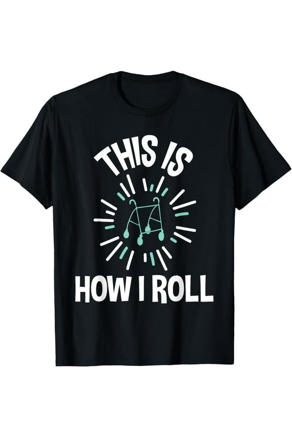 This Is How I Roll - Older People Senior Citizen Retiree T-ShirtPure cotton short-sleeved shirts for both men and women