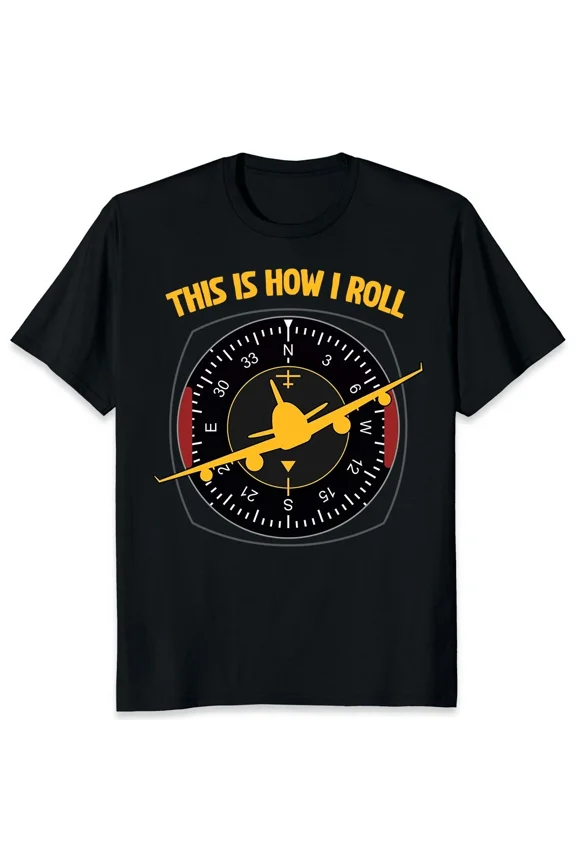This Is How I Roll Pilot Aviation Aircraft Lover Funny Retro Flight Gift Unisex T-Shirt, up to size 5XL