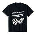 thumbnail image 1 of This Is How I Roll Pilot T-Shirt, 1 of 4