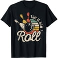 thumbnail image 1 of This Is How I Roll Retro Bowling Bowler Funny Gift Cap Sleeve T-Shirt, 1 of 4