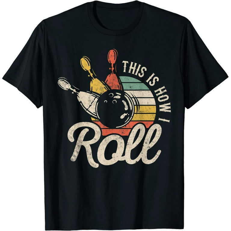 This Is How I Roll Bowling Tshirt - Retro Bowling Shirt This Is How I Roll Bowling Tshirt - Retro Bowling Shirt
