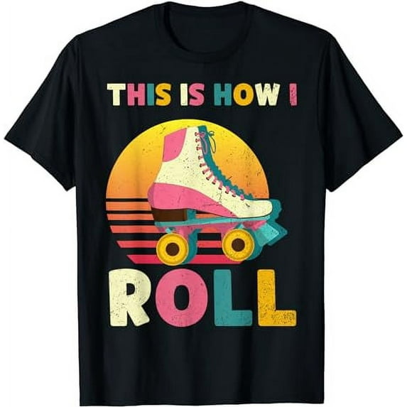 This Is How I Roll Retro Roller Skate Vintage Skater Skating T-Shirt
