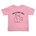 thumbnail image 1 of This Is How I Roll Science Funny Toddler T-Shirts for Boys Girls (Pink, Youth S), 1 of 5
