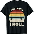 thumbnail image 1 of This Is How I Roll Skateboard Shirt For Men Boys Kids Skater T-Shirt men and women can wear, black, white, gifts, 1 of 4