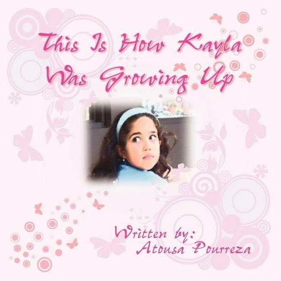 This Is How Kayla Was Growing Up (Paperback)