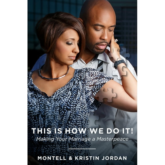 Pre-Owned This Is How We Do It: Making Your Marriage a Masterpeace (Paperback) 1942306962 9781942306962
