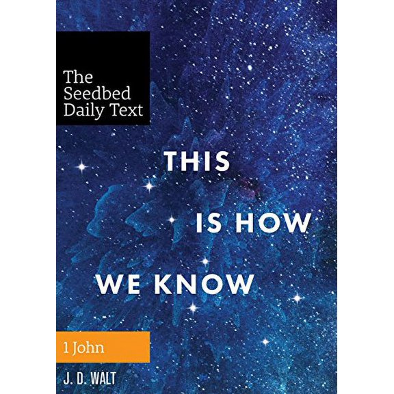 Pre-Owned This Is How We Know (Seedbed Daily Text: 1 John) (Paperback) 1628244631 9781628244632