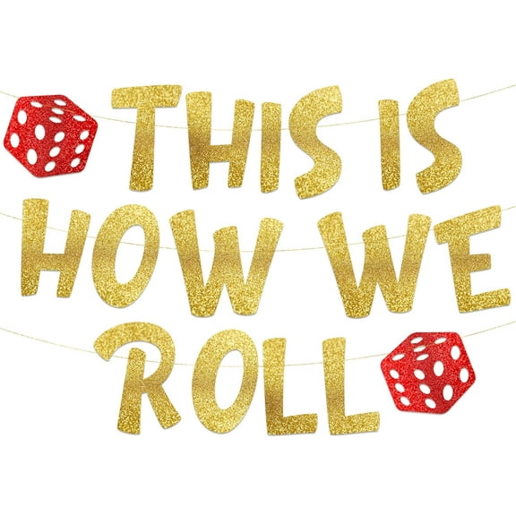 This Is How We Roll Casino Themed Glitter Banner  Las Vegas Birthday and Bachelorette Party Decorations  Poker Party Garland, Favors and Supplies