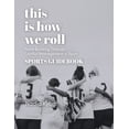 thumbnail image 1 of This Is How We Roll Sports Guidebook: Team Building through Conflict Management in Sport, (Paperback), 1 of 1