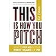 thumbnail image 1 of This Is How You Pitch: How To Kick Ass In Your First Years of PR (Paperback), 1 of 1