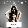 thumbnail image 1 of This Is...Icona Pop (CD) (explicit), 1 of 1