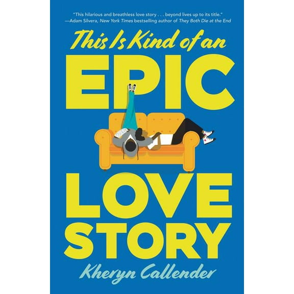 This Is Kind of an Epic Love Story, (Hardcover)