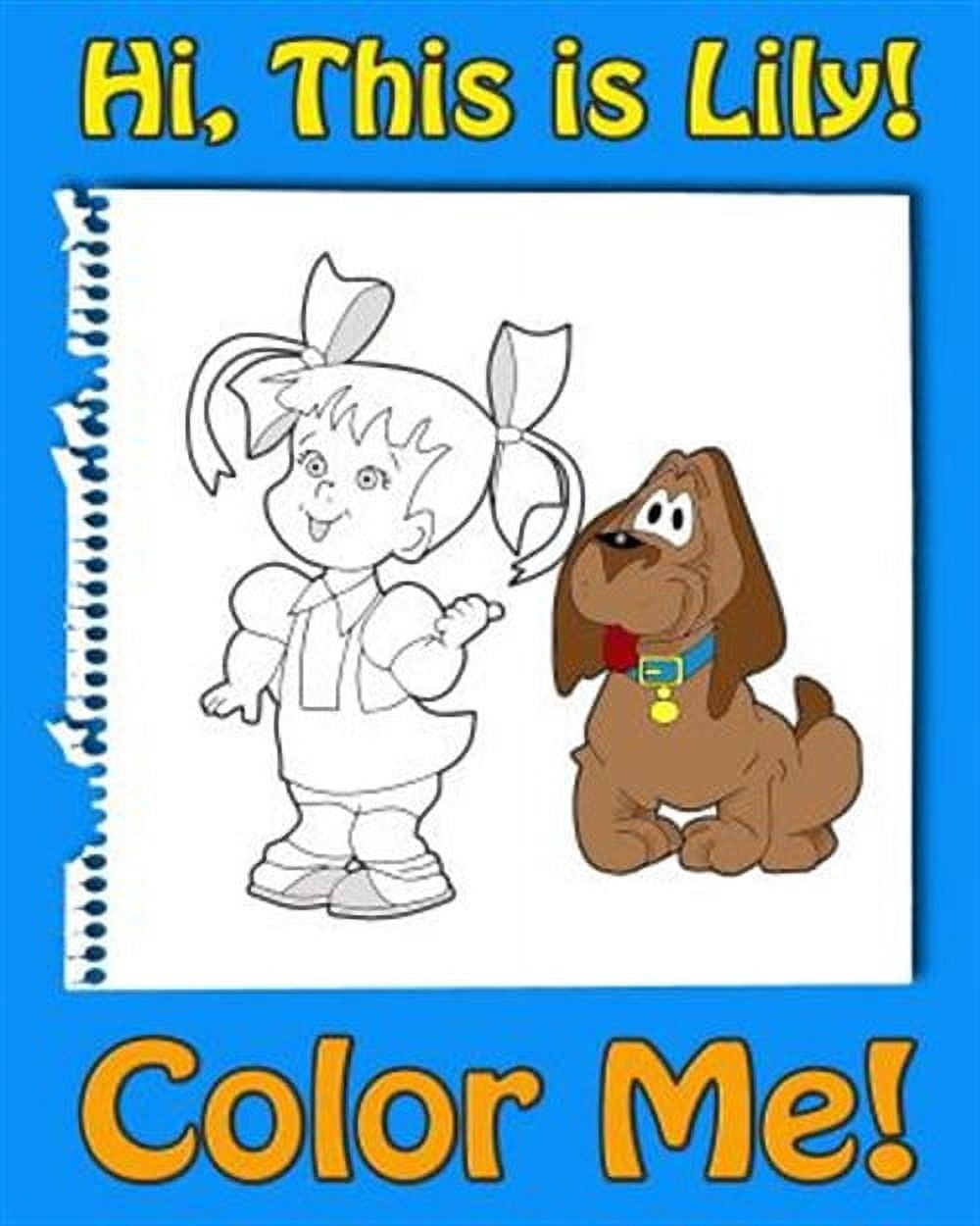 This Is Lily-color Me! : A Rhymes for Kids Coloring Book for 4 Year Old and Ups