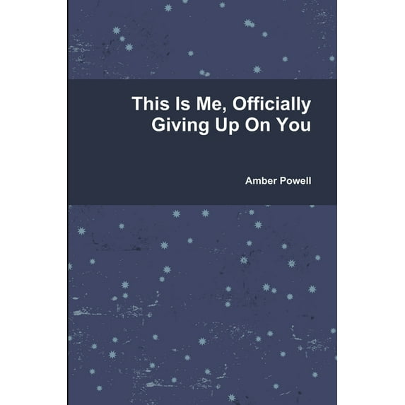 This Is Me, Officially Giving Up On You, (Paperback)