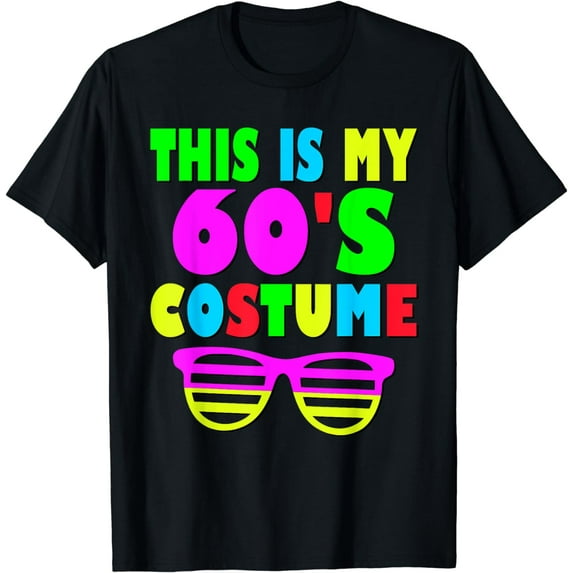 This Is My 60-s Costume T-Shirt 60's 70's Party Tee T-Shirt
