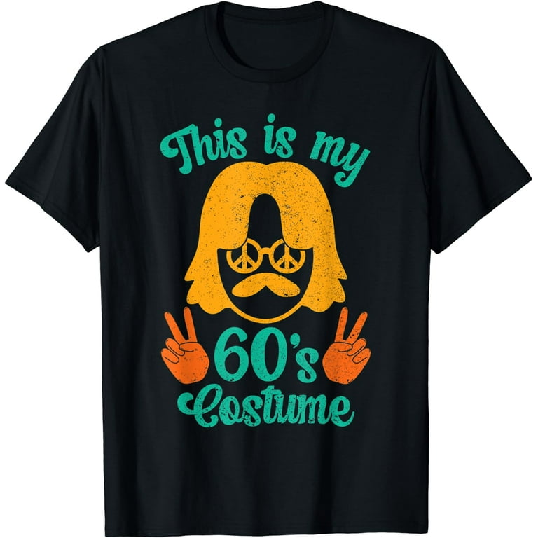 This Is My 60s Costume T Shirt 1960s Styles 60s Tee Shirt This Is My 60s Costume T Shirt 1960s Styles 60s Tee Shirt