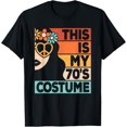thumbnail image 1 of This Is My 70s Costume 70s Disco 1970s 70s Outfit Women T-ShirtMen's and women's gift, black and white T-shirt, size: Extra large S-4XL, 1 of 4