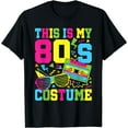 thumbnail image 1 of This Is My 80's Costume 1980 80s Party Outfit T-Shirt, 1 of 7