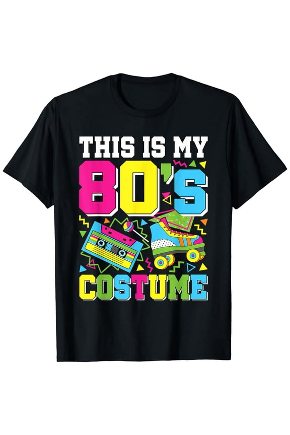 This Is My 80's Costume 80s Party Outfit Funny 80's Lover T-Shirt