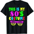 thumbnail image 1 of This Is My 80-s Costume T-Shirt 70's 80's Party Tee T-Shirt, 1 of 4