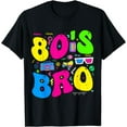thumbnail image 1 of This Is My 80s Bro 80's 90's Theme Party Outfit 80s Costume T-Shirt, 1 of 4