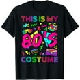 thumbnail image 1 of This Is My 80s Costume 1980s Party 80's Outfit Men Women T-Shirt, 1 of 4
