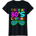 thumbnail image 1 of This Is My 80s Costume T-Shirt 80's 90's Party T-Shirt, 1 of 3