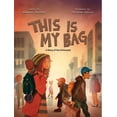 thumbnail image 1 of This Is My Bag: A Story of the Unhoused, (Hardcover), 1 of 1