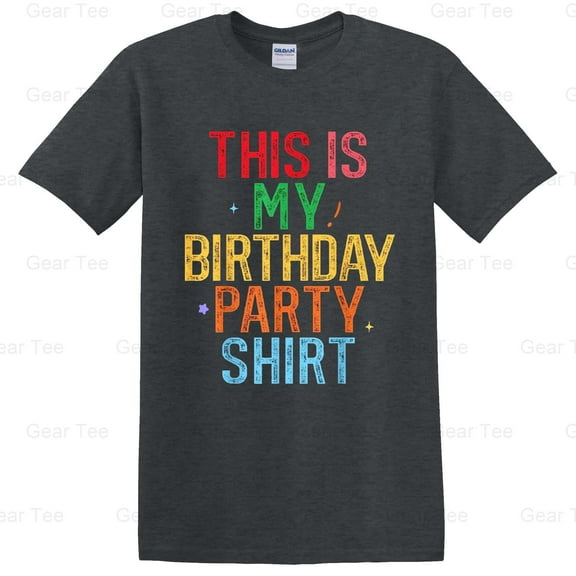 This Is My Birthday Shirt, Party, Funny, Birthday, Gift, Humor, Celebration, Fun, Cake T-Shirt Unisex, up to 5XL