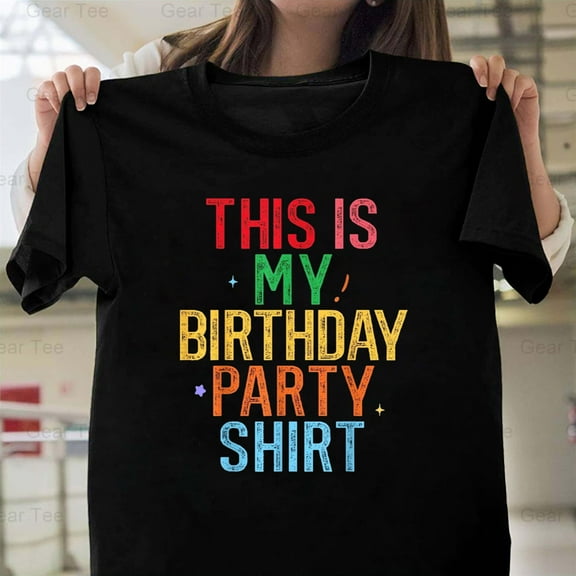 This Is My Birthday Shirt, Party, Funny, Birthday, Gift, Humor, Celebration, Fun, Cake T-Shirt Unisex, up to 5XL