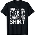 thumbnail image 1 of This Is My Camping Shirt Funny Camper Gift T-shirt, 1 of 3