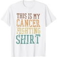 thumbnail image 1 of This Is My Cancer Fighting Shirt, Cancer Chemo Awareness T-ShirtMen's and women's pure cotton short-sleeved shirts, 1 of 7