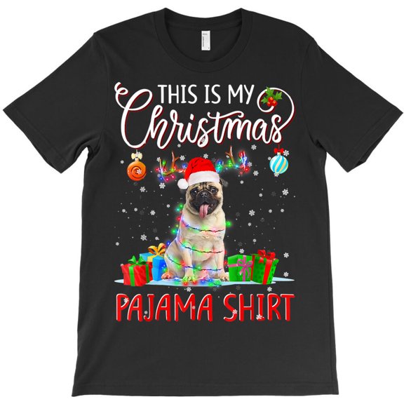 This Is My Christmas Pajama Pug Christmas Lights, Animal Holiday G13431 Unisex T-Shirt, Up to Size 5XL