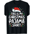 thumbnail image 1 of This Is My Christmas Pajama Shirt Funny Xmas PJs Men Women T-Shirt, 1 of 7