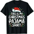 thumbnail image 1 of This Is My Christmas Pajama Shirt Funny Xmas PJs Men Women T-Shirt, 1 of 7