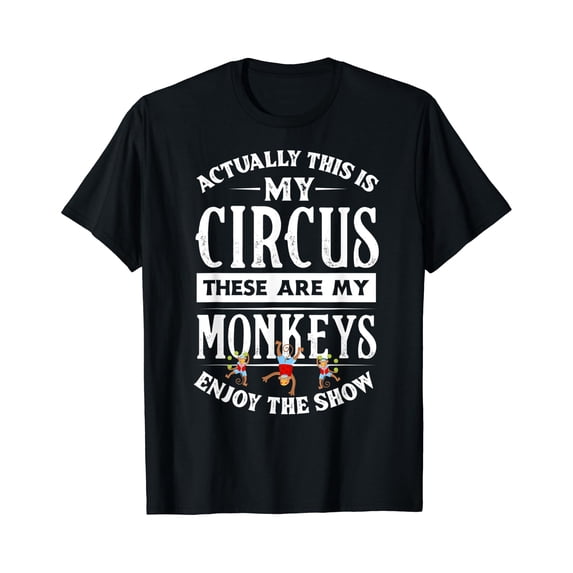 This Is My Circus These Are My Monkeys Carnival Birthday T-Shirt ...
