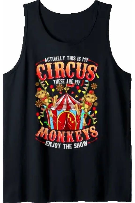 This Is My Circus These Are My Monkeys Playful Tank Top Size S-3XL