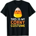 thumbnail image 1 of This Is My Corny Costume Funny Candy Corn Halloween T-Shirt, 1 of 7