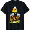 thumbnail image 1 of This Is My Corny Costume Funny Halloween T-Shirt Outfit, 1 of 3