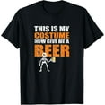 thumbnail image 1 of This Is My Costume Now Give Me A Beer - Halloween Design T-Shirt, 1 of 6