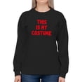 thumbnail image 1 of This Is My Costume Spooky Style Sweatshirt Women -Smartprints Designs, Female 5X-Large, 1 of 4
