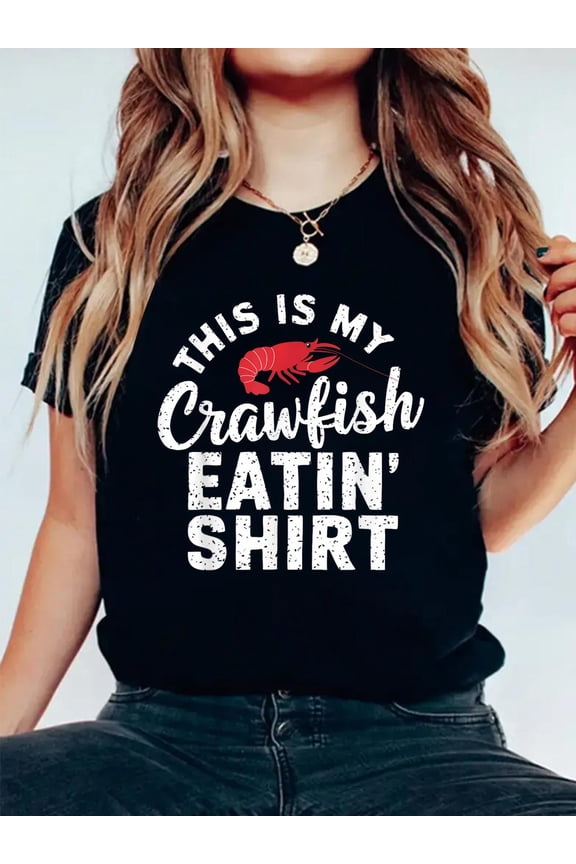 This Is My Crawfish Eatin' Shirt Boil Crayfish Seafood Lover T-Shirt Graphic Tee summer Tops For Women Round Neck Fashion Cotton shirts