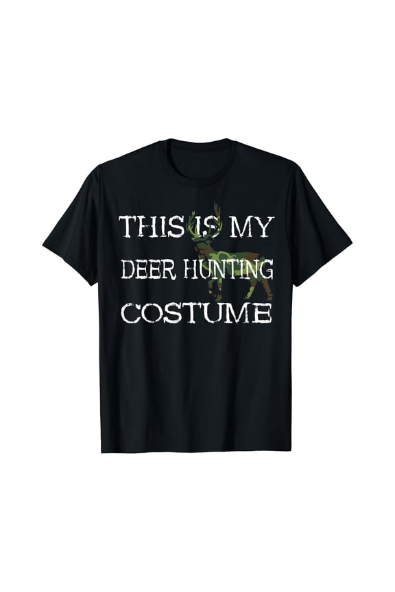 This Is My Deer Hunting Costume Camo Outfit Deer Hunter Hunt T-Shirt