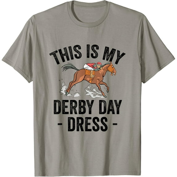 This Is My Derby Day Dress | Funny Kentucky Horse Race T-Shirt Unisex S-5XL Hot Trending Shirt, Vintage Birthday Gift