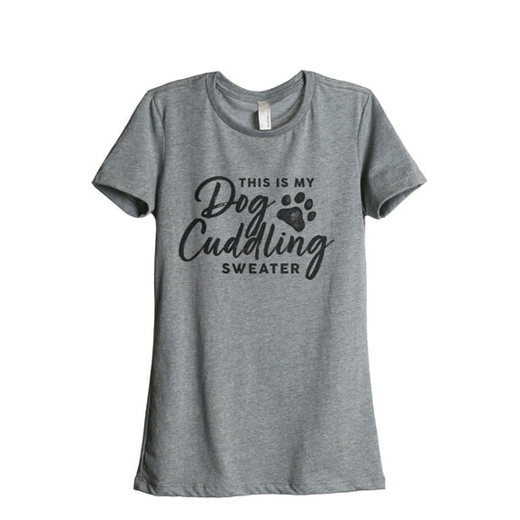 This Is My Dog Cuddling Sweater Women's Fashion Relaxed T-Shirt Tee Heather Grey Medium