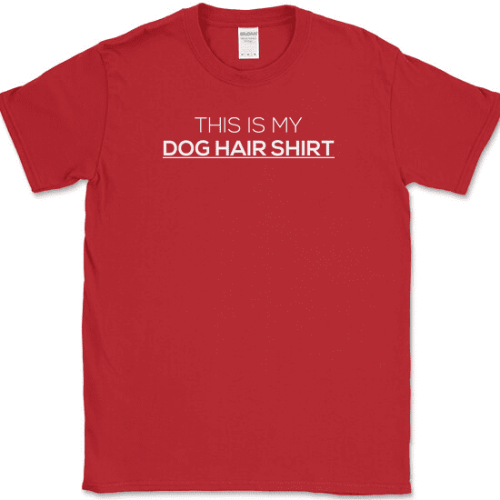 This Is My Dog Hair Shirt T-Shirt Funny Animal Lover K9 Black Humor Tee - Red, 3XL