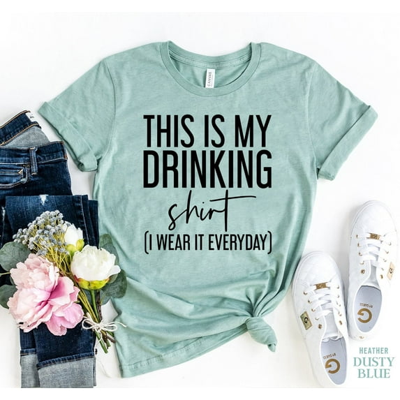 This Is My Drinking Shirt T-shirt Weekend Tee Women's Drunk Tshirt Party Gift Hangover Top Alcoholic Shirts