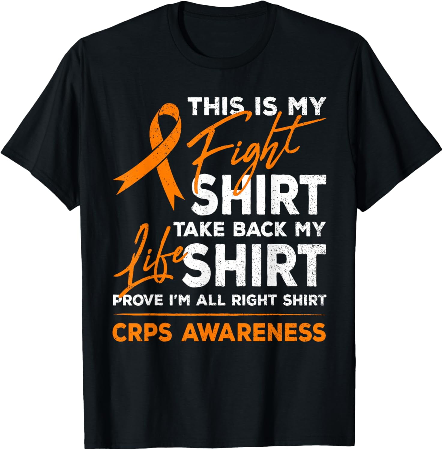 This Is My Fight RSD CRPS Awareness Orange Ribbon Fighter TShirt