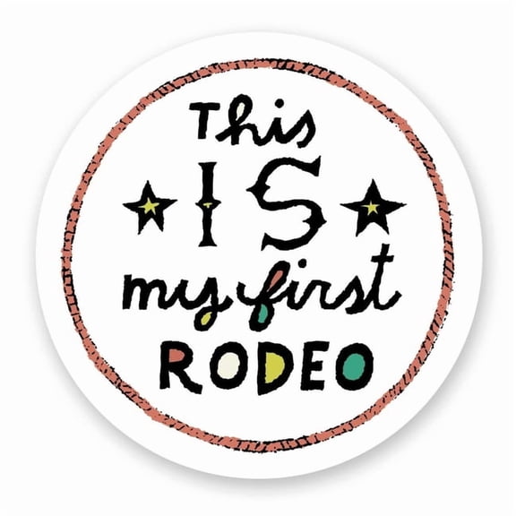 This Is My First Rodeo Sticker (Pack of 6), (Paperback)